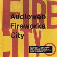 Audioweb - Fireworks City vinyl cover