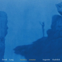 Augustin Hadelich - Lang: Mystery Sonatas vinyl cover