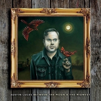 Austin Lucas - Between The Moon & The Midwest vinyl cover