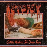 Autopsy - Critical Madness : The Demo Years vinyl cover