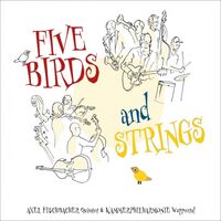 Axel Fischbacher Quintet Und Kammerphilharmonie Wuppertaler - Five Birds And Strings vinyl cover