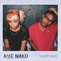 Aye Nako - Silver Haze vinyl cover