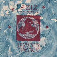 Aziz & Friends - Waves Of Peace vinyl cover
