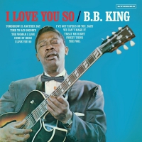 B.b. King - I Love You So + 2 Bonus Tracks vinyl cover