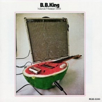 B.b. King - Indianola Mississippi Seeds By King, B.b. (1989) Audio Cd vinyl cover