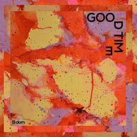 B Dom - Good Time vinyl cover