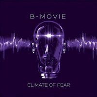 B-Movie - Climate Of Fear (Purple) vinyl cover