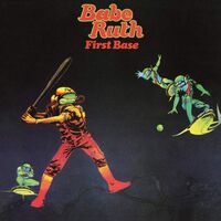 Babe Ruth (Band) - First Base vinyl cover