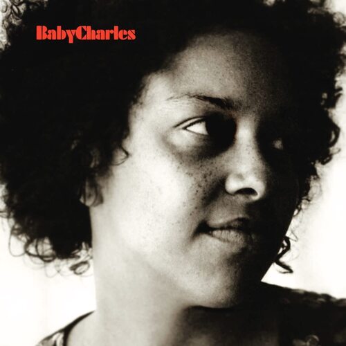 Baby Charles - Baby Charles: 15Th Anniversary