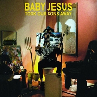 Baby Jesus - Took Our Sons Away vinyl cover