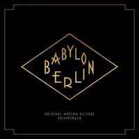 Babylon Berlin (Music From The Original Tv Series) - Babylon Berlin Music From The Original Tv Series vinyl cover