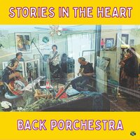 Back Porchestra - Stories in the Heart vinyl cover