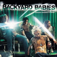 Backyard Babies - Making Enemies Is Good (Translucent Green) vinyl cover