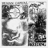 Bad Breeding - Human Capital vinyl cover