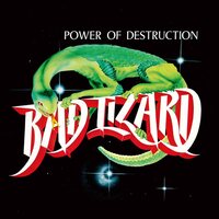 Bad Lizard - Power Of Destruction vinyl cover