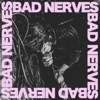 Bad Nerves - Bad Nerves (Black vinyl) vinyl cover