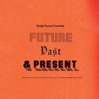 Badge Epoque Ensemble - Future Past & Present vinyl cover