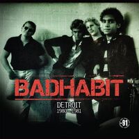 Badhabit - Detroit 1980-1981 vinyl cover