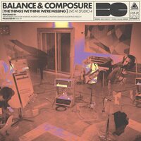 Balance & Composure - The Things We Think We're Missing Live at Studio 4 vinyl cover