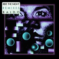 Baldo - Ride The Night Remixes vinyl cover