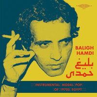 Baligh Hamdi - Modal Instrumental Pop Of 1970S Egypt
