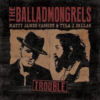 Balladmongrels - Trouble vinyl cover