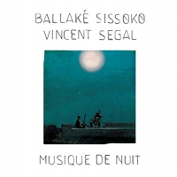 Ballake / Segal,vincent Sissoko - Musique De Nuit vinyl cover