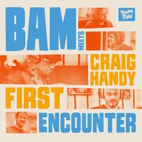Bam - Bam Meets Craig Handy: First Encounter vinyl cover