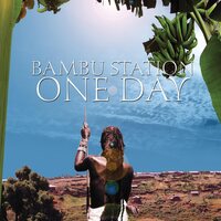 Bambu Station - One Day vinyl cover