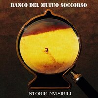 Banco del Mutuo Soccorso - Storie Invisibili  vinyl cover