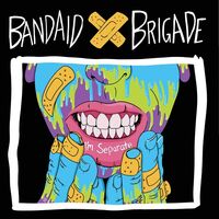 Bandaid Brigade - I'm Separate vinyl cover