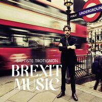 Baptiste Trotignon - Trotignon: Brexit Music vinyl cover