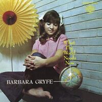 Barbara Gryfe - What The World Needs Now vinyl cover