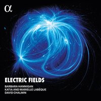 Barbara Hannigan - Electric Fields version vinyl cover