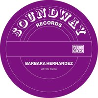 Barbara Hernandez - All Nite Tonight vinyl cover