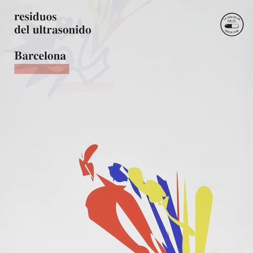 Barcelona - Residuos Del Ultrasonido vinyl cover