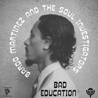 Bardo & The Soul Investigators With Ernie Hawks Martinez - Bad Education B/w Instrumental vinyl cover