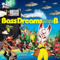 Bass Dreams Minus B - Bass Dreams Minus B vinyl cover
