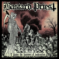 Bastard Priest - Under The Hammer Of Destruction vinyl cover