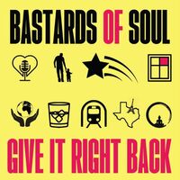 Bastards of Soul - Give It Right Back vinyl cover