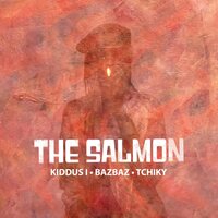 Bazbaz Salmon (Kiddus I & Tchiky) - The Salmon vinyl cover
