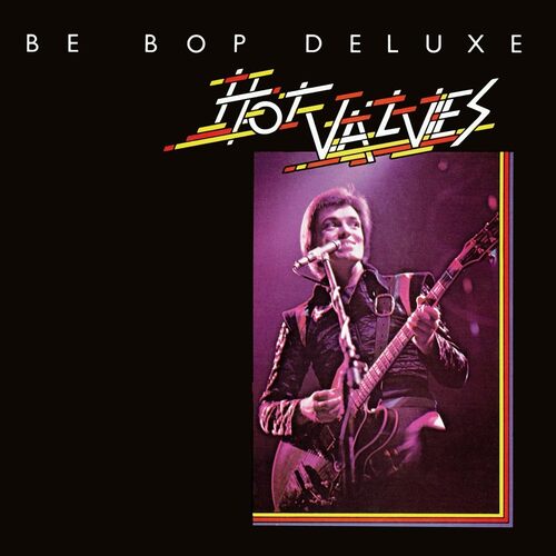 Be-Bop Deluxe - Hot Valves vinyl cover