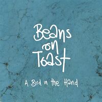 Beans On Toast - Bird In The Hand vinyl cover