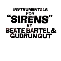 Beate / Gut,gudrun Bartel - Instrumentals For Sirens vinyl cover