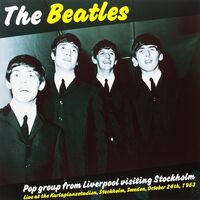 Beatles - Pop Group From Liverpool Visiting Stockholm vinyl cover