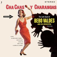 Bebo Valdes - Cha Chas Y Charangas vinyl cover