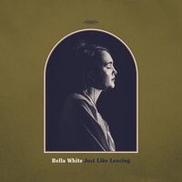 Bella White - Just Like Leaving vinyl cover