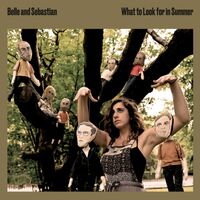 Belle And Sebastian - What To Look For In Summer vinyl cover