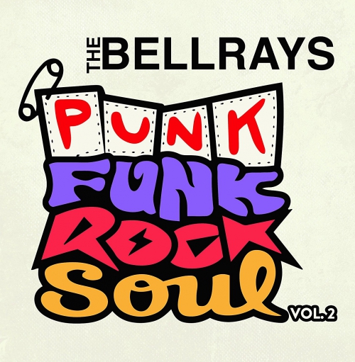 Bellrays - Punk Funk Rock Soul 2 vinyl cover
