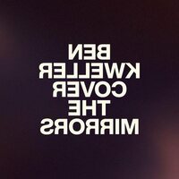 Ben Kweller - Cover The Mirrors (Clear) vinyl cover